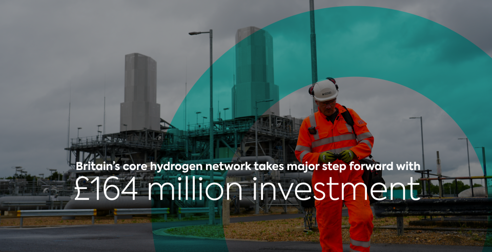 Britain’s core hydrogen network takes major step forward with £164 million investment 
