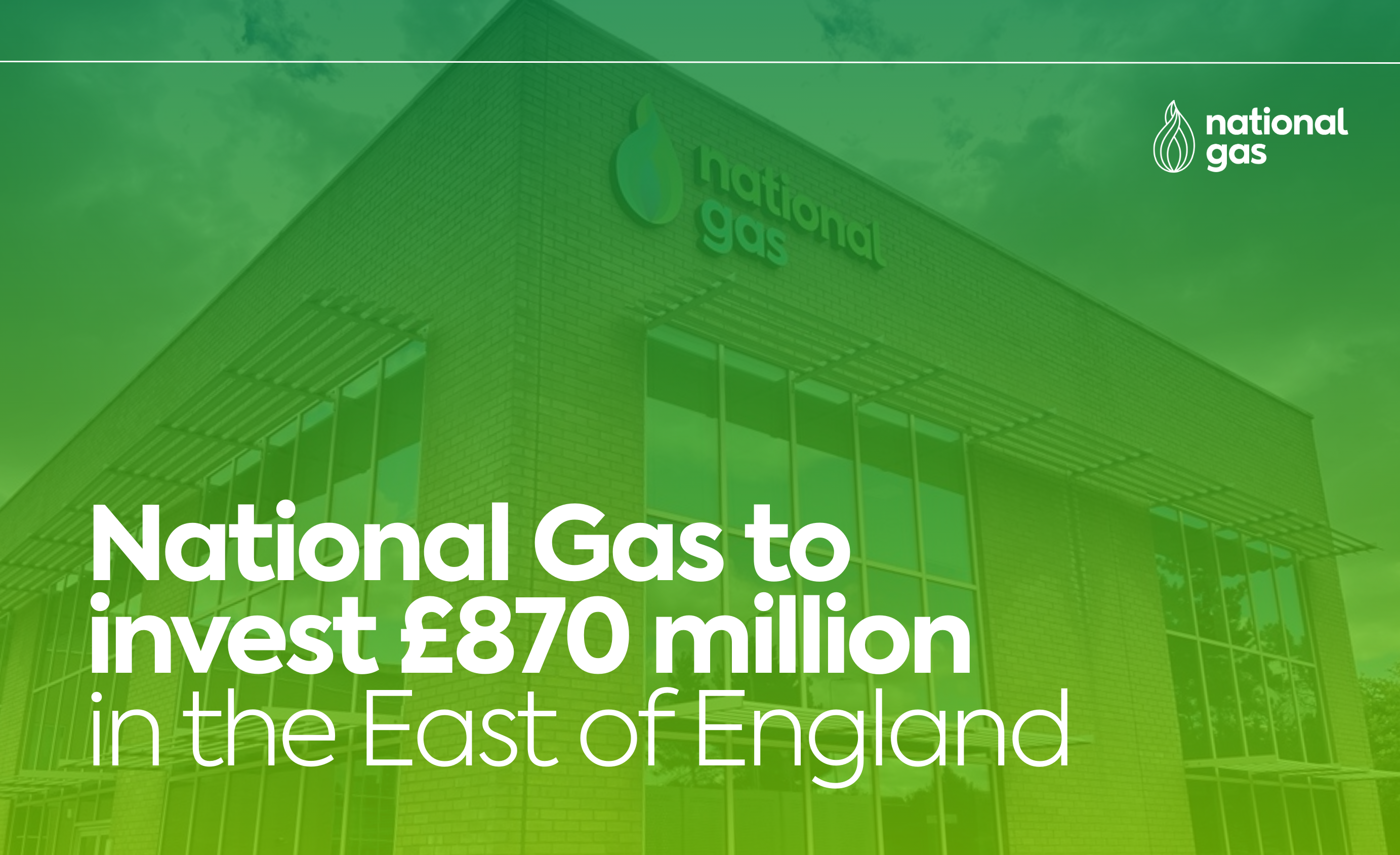 National Gas to invest £870 million in Cambridgeshire and surrounding counties