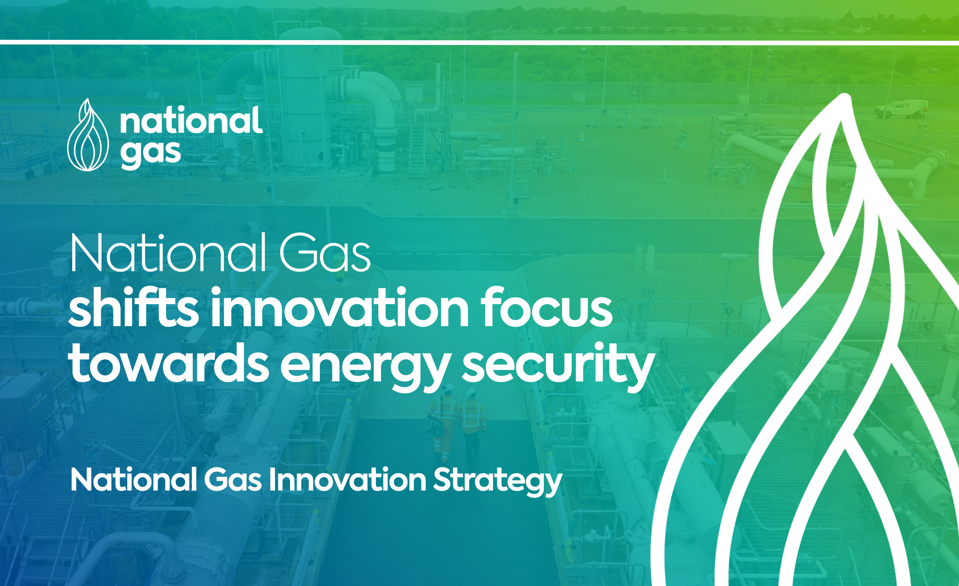 National Gas shifts innovation focus towards energy security 