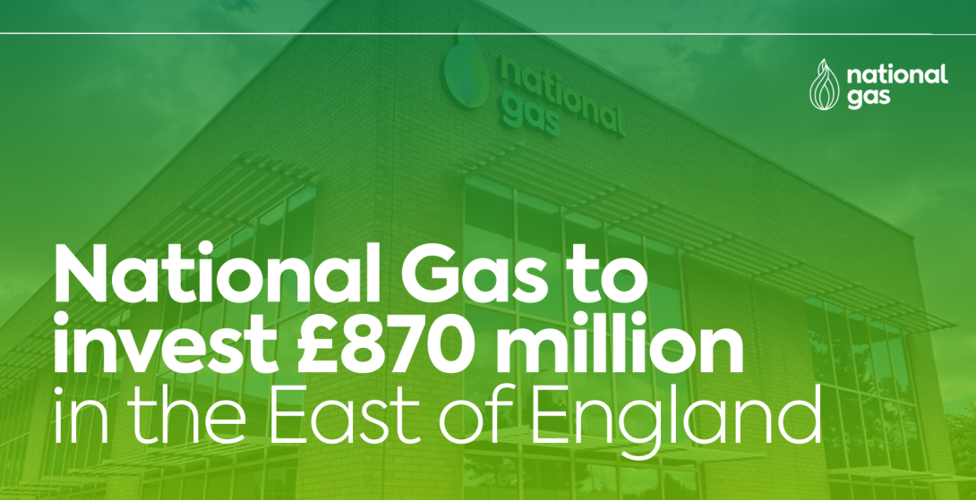 National Gas to invest £870 million in Cambridgeshire and surrounding counties